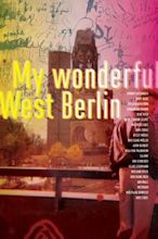 Mein wunderbares West-Berlin