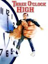 Three O'Clock High