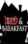 Dead & Breakfast