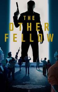 The Other Fellow