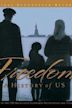 Freedom: A History of US