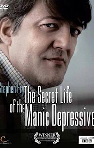 Stephen Fry: The Secret Life of the Manic Depressive