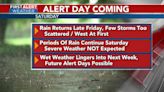 First Alert Weather Day set for Saturday