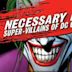 Necessary Evil: Super-Villains of DC Comics