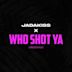 Who Shot Ya [Freestyle]