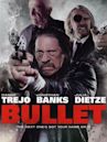 Bullet (2014 film)