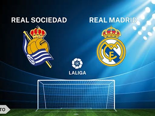 Real Sociedad - Real Madrid, en directo: Siga en vivo el encuentro de LaLiga EAsports