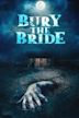 Bury the Bride