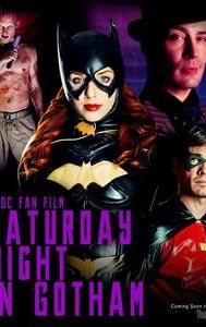 Saturday Night in Gotham