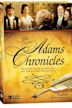 The Adams Chronicles