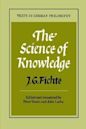 Science of Knowledge: With the First and Second Introductions (Texts in German Philosophy)