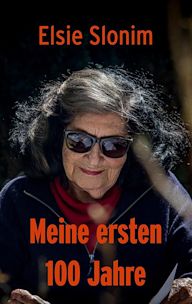 Elsie Slonim: Meine ersten 100 Jahre