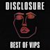 Disclosure VIPs