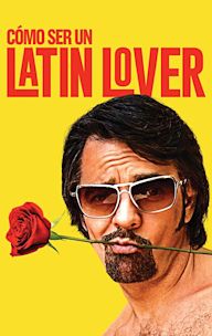 Cómo ser un latin lover