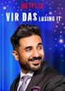 Vir Das: Losing It