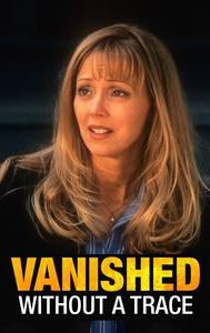 Vanished Without a Trace