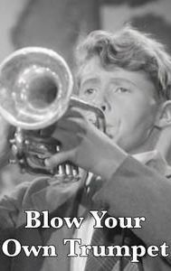 Blow Your Own Trumpet