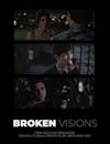 Broken Visions