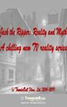 Jack the Ripper: Reality and Myth