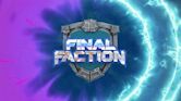 Final Faction