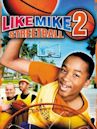 Like Mike 2: Streetball