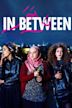 In Between (2016 film)