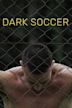 Dark soccer