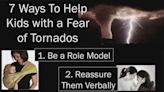 Dr. Karl Wendt: 7 Ways to Help Kids with a Fear of Tornados