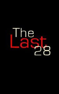 The Last 28