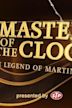 Masters of the Clock: The Legend of Martinsville