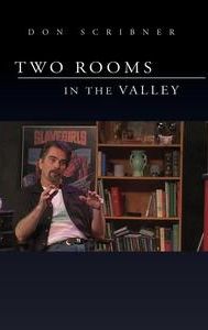 Two Rooms in the Valley