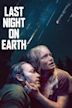 Last Night on Earth | Drama, Sci-Fi, Thriller