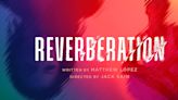 Matthew Lopez's REVERBERATION Comes to Bristol Old Vic This Autumn