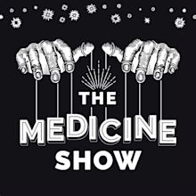 THE MEDICINE SHOW | HOME