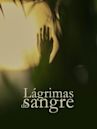 Lágrimas de sangre