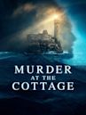 Murder At The Cottage