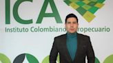 Renunció el gerente general del Instituto Colombiano Agropecuario, ICA: “Un año de logros”