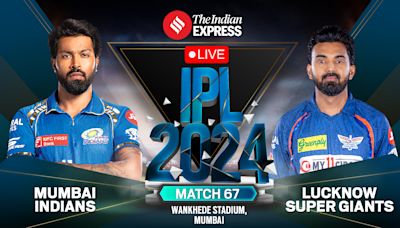 MI vs LSG Live Score, IPL 2024: Hardik Pandya’s Mumbai Indians host KL Rahul’s Lucknow Super Giants