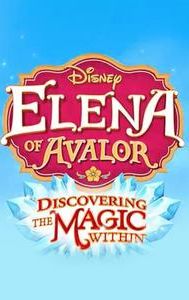 Elena of Avalor: Discovering the Magic Within