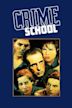 Crime School