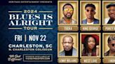 BLUES IS ALRIGHT Tour is Coming To North Charleston Coliseum in November