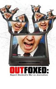 Outfoxed: Rupert Murdoch's War on Journalism