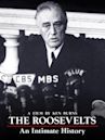 The Roosevelts: An Intimate History