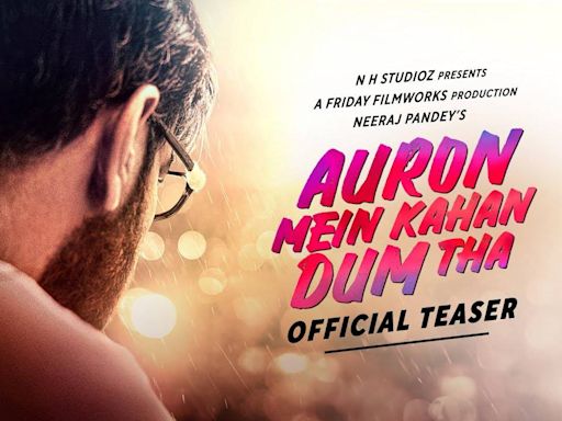 Auron Mein Kahan Dum Tha - Official Teaser | Hindi Movie News - Bollywood - Times of India