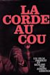 La Corde au cou