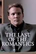 The Last of the Romantics