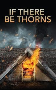 If There Be Thorns