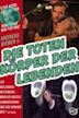 Die toten Körper der Lebenden