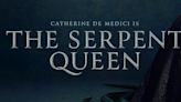 ‘The Serpent Queen’ Season 2 Cast Revealed – 10 Stars Return & 12 Actors Join The Starz Series