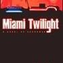 Miami Twilight